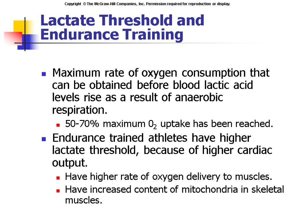 Lactate Threshold and Endurance Training Maximum rate of oxygen consumption that can be obtained